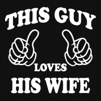 This Guy Loves His Wife Tote Bags | Artistshot