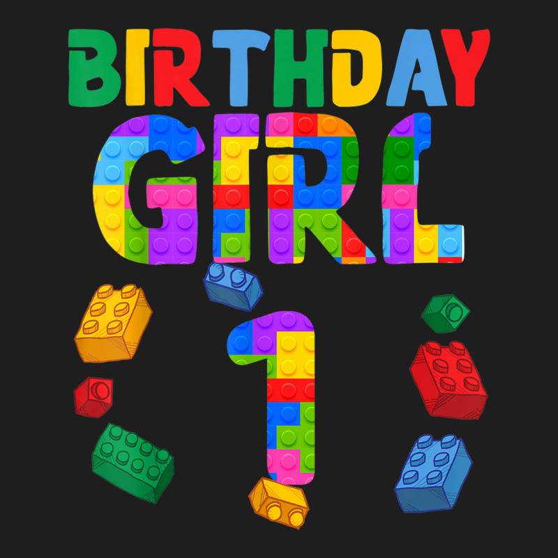 1st Birthday For Block Builder Girl 2021 Block Builder Girl Classic T-shirt | Artistshot