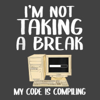 I'm Not Taking A Break My Code Is Compiling Coder Programmer Vintage T-shirt | Artistshot