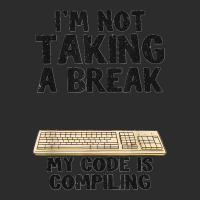 I'm Not Taking A Break My Code Is Compiling Coder Programmer Exclusive T-shirt | Artistshot