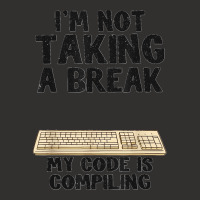 I'm Not Taking A Break My Code Is Compiling Coder Programmer Champion Hoodie | Artistshot