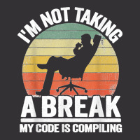 I'm Not Taking A Break My Code Is Compiling Coder Programmer Vintage Hoodie And Short Set | Artistshot