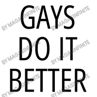 Gays Do It Better Lgbtq Pride Gay Men Gay Pride Crop Top | Artistshot