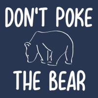 Don't Poke The Bear Joke Sarcastic Family Men Denim Jacket | Artistshot