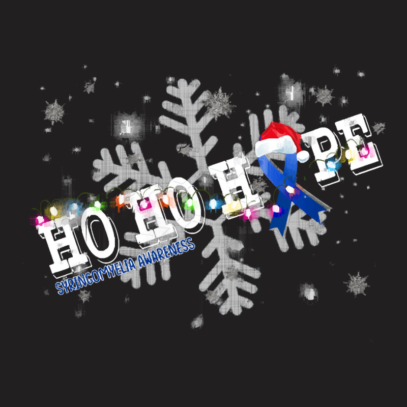 Syringomyelia Fighter Syringomyelia Awareness - Ho Ho Hope Cure Christ T-shirt | Artistshot