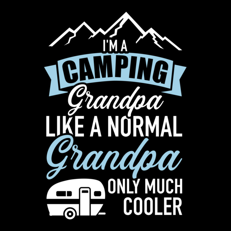 I'm A Camping Grandpa Like Normal Cooler Caravan Trailer Sweatshirt Legging by cm-arts | Artistshot