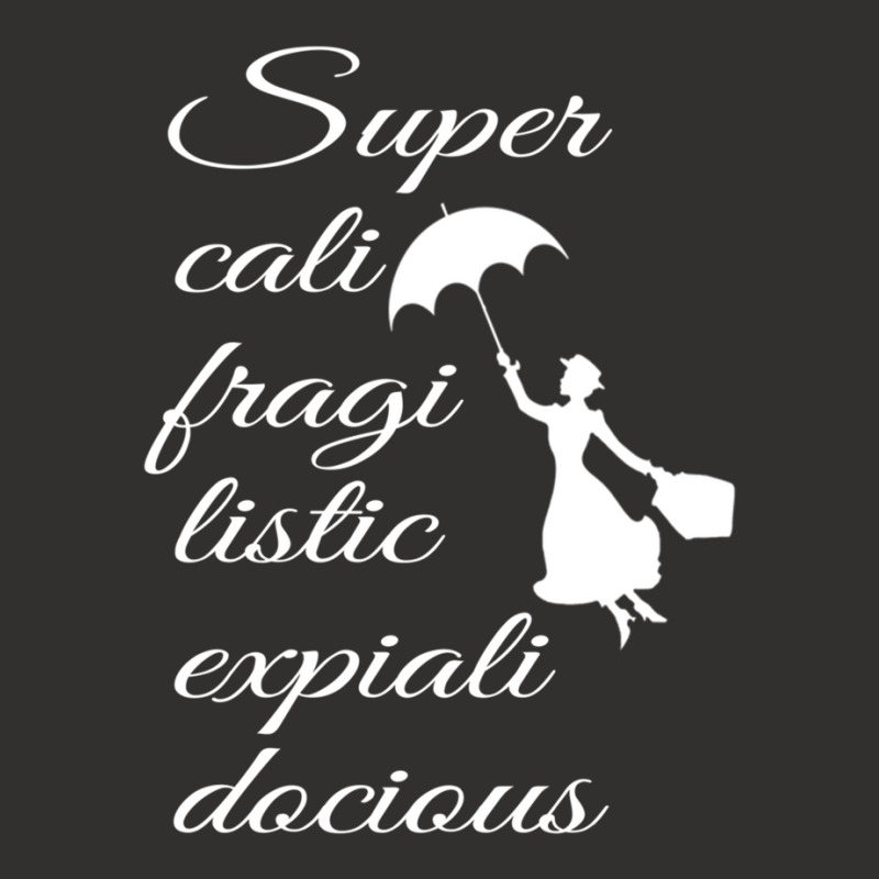 Supercalifragilisticexpialidocious - Mary Poppins Champion Hoodie by cm-arts | Artistshot