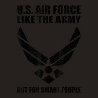 Us Air Force Men Women Cool Army For Smart People Tank Top | Artistshot