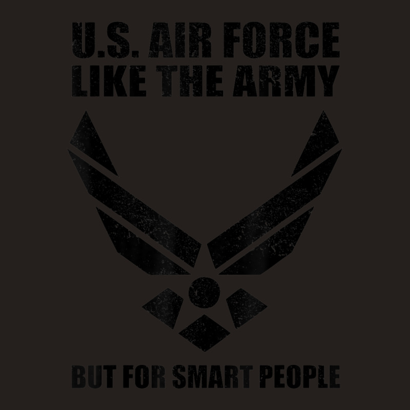 Us Air Force Men Women Cool Army For Smart People Tank Top by cm-arts | Artistshot