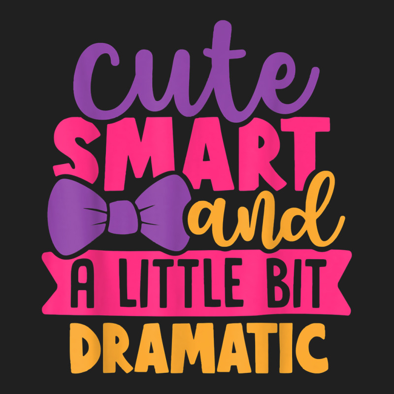 Kids Cute Smart And A Little Bit Dramatic T Shirt Ladies Polo Shirt by cm-arts | Artistshot