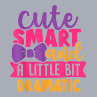 Kids Cute Smart And A Little Bit Dramatic T Shirt Tank Dress | Artistshot