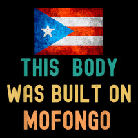 This Body Was Build On Mofongo Boricua T Shirt Lightweight Hoodie | Artistshot