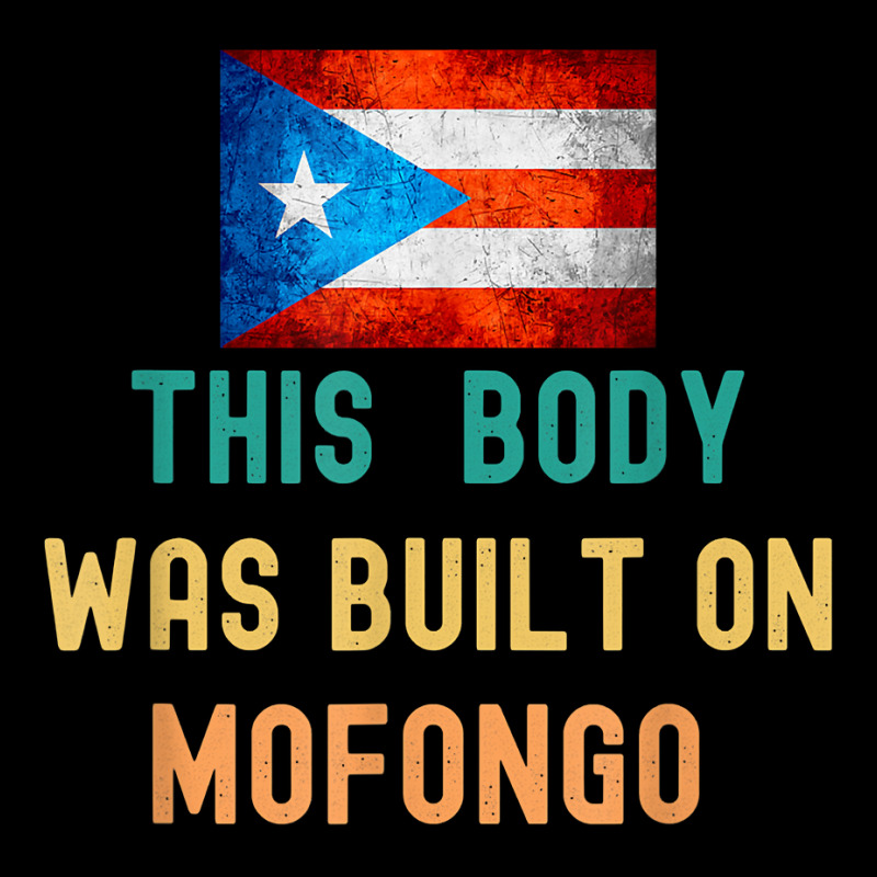 This Body Was Build On Mofongo Boricua T Shirt Lightweight Hoodie by cm-arts | Artistshot