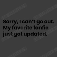 Sorry I Cant Go Out My Favorite Fanfic Just Got Updated Black Font Men's Polo Shirt | Artistshot