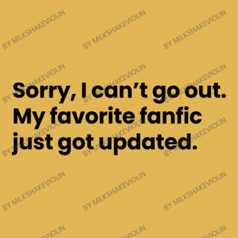 Sorry I Cant Go Out My Favorite Fanfic Just Got Updated Black Font Vintage Hoodie And Short Set | Artistshot