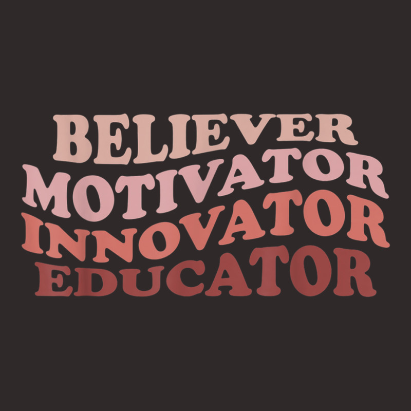 Believer Motivator Innovator Educator Retro Teacher Life T Shirt Racerback Tank by cm-arts | Artistshot