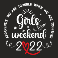 Girls Weekend 2022 Apparently We Are Trouble Matching Trip Ladies Fitted T-shirt | Artistshot