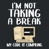 I'm Not Taking A Break My Code Is Compiling Coder Programmer Crewneck Sweatshirt | Artistshot