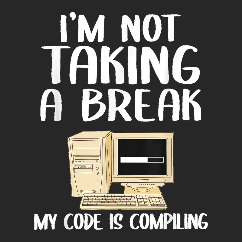 I'm Not Taking A Break My Code Is Compiling Coder Programmer Men's T-shirt Pajama Set | Artistshot