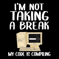 I'm Not Taking A Break My Code Is Compiling Coder Programmer Men's Long Sleeve Pajama Set | Artistshot