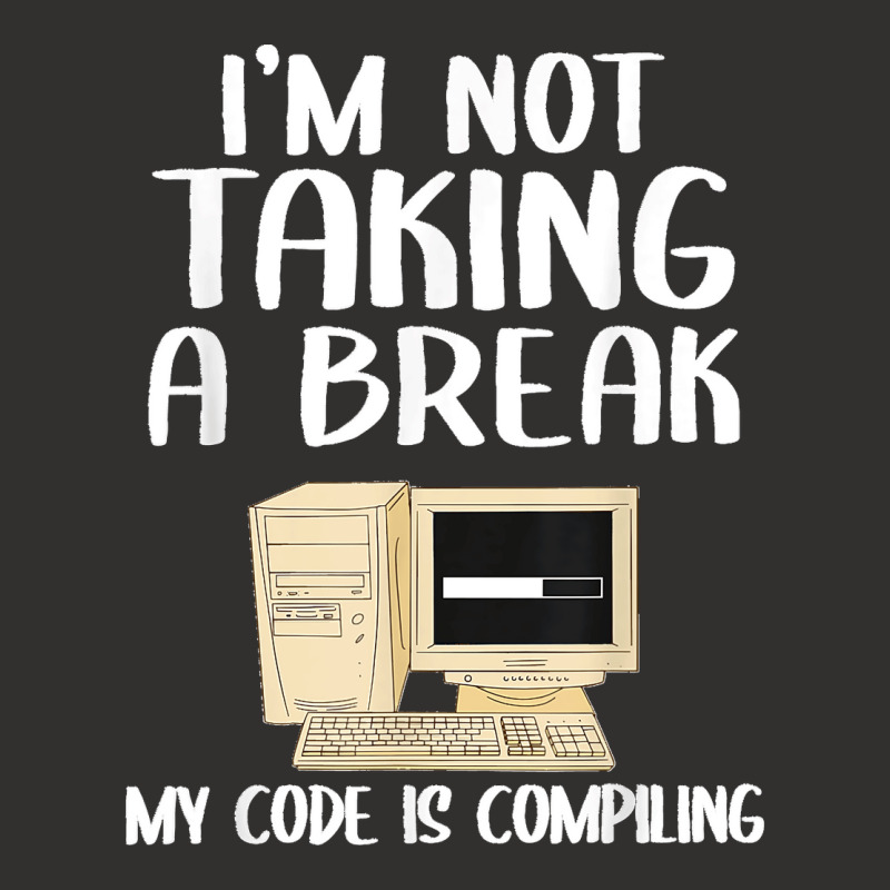 I'm Not Taking A Break My Code Is Compiling Coder Programmer Champion Hoodie | Artistshot