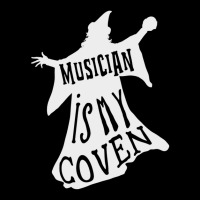 Musician Gifts   Musician Is My Coven 1 Pocket T-shirt | Artistshot