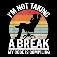 I'm Not Taking A Break My Code Is Compiling Coder Programmer Adjustable Cap | Artistshot