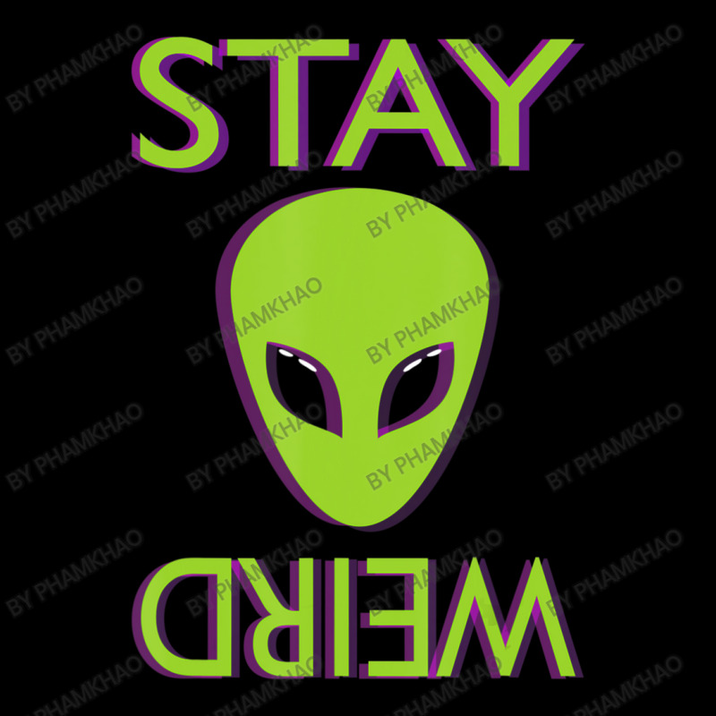 Stay Weird Alien Space Aliens Lover Lightweight Hoodie by phamkhao | Artistshot