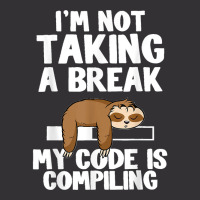 I'm Not Taking A Break My Code Is Compiling Sloth Programmer Vintage Short | Artistshot