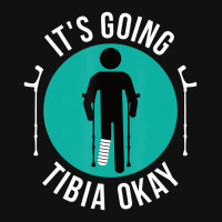 Broken Leg It's Going Tibia Okay Get Well Soon Graphic Youth T-shirt | Artistshot