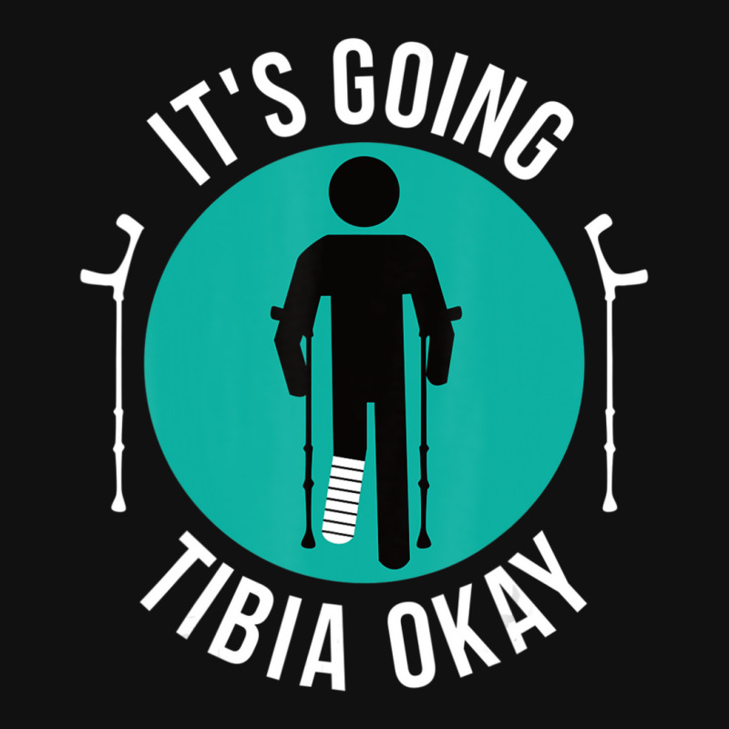 Broken Leg It's Going Tibia Okay Get Well Soon Graphic Youth T-shirt | Artistshot