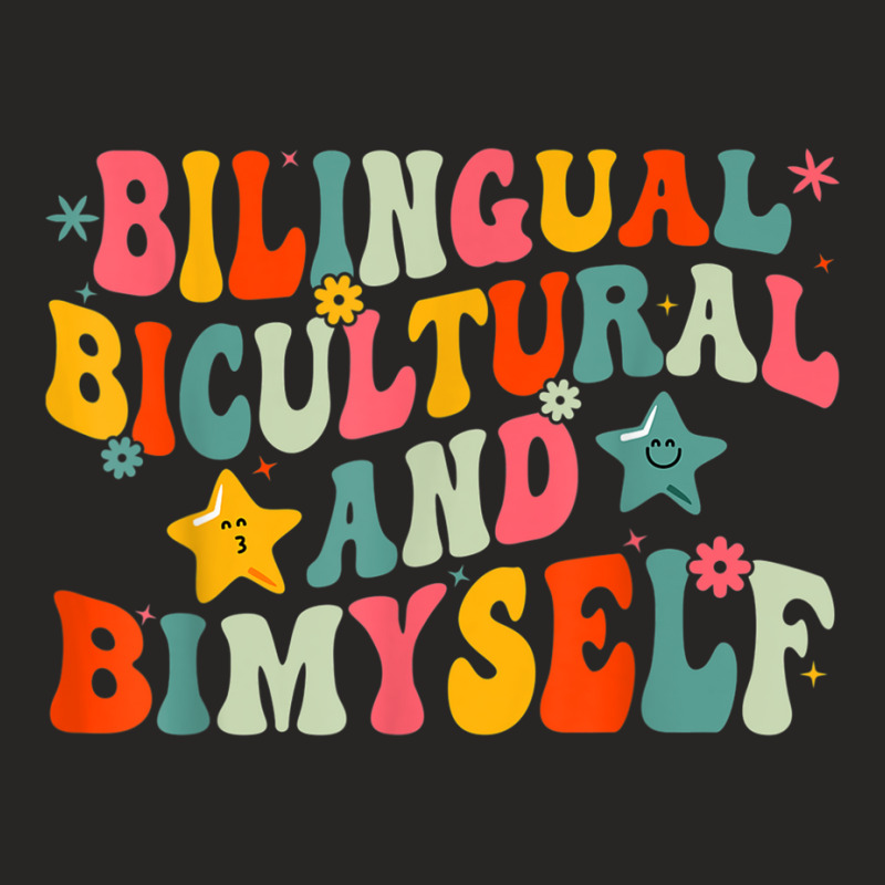 Funny Bilingual Bicultural And Bimyself T Shirt Ladies Fitted T-Shirt by cm-arts | Artistshot