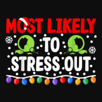 Most Likely To Stress Out I Matching Christmas T Shirt Crop Top | Artistshot