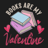 Books Are My Valentine Valentines Day Librarian Book Classic T-shirt | Artistshot