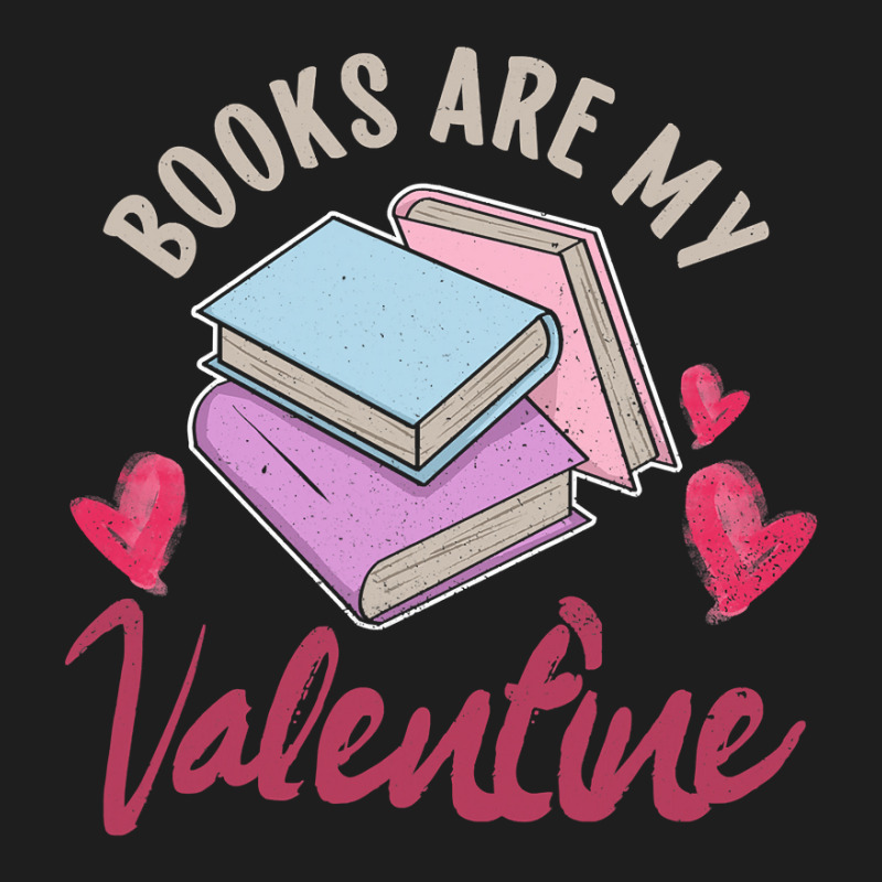 Books Are My Valentine Valentines Day Librarian Book Classic T-shirt by Thanhhuong90 | Artistshot