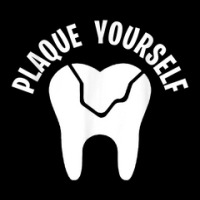 Dental Lab Tech Plaque Yourself Pocket T-shirt | Artistshot