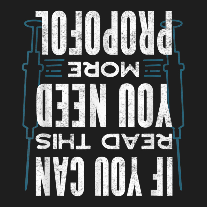 Anesthesiologist Anaesthetist If You Can Read This Funny Classic T-shirt | Artistshot