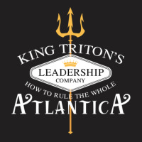 King Triton Leadership Company T-shirt | Artistshot