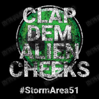 Storm Area 51 Clap Dem Alien Cheeks Stormarea51 Distressed Pocket T-shirt | Artistshot