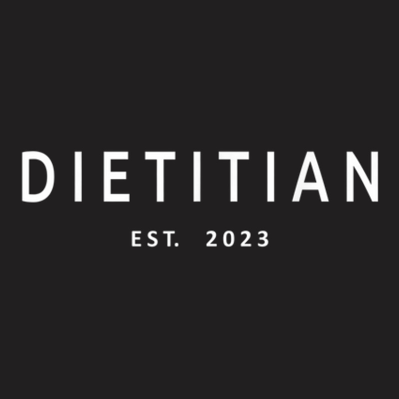 Dietitian Est. 2023 Graduation Nutritionist Dietetics T-Shirt by Posh | Artistshot