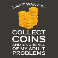 I Just Want To Collect Coins Coins Numismatist Bucket Hat | Artistshot