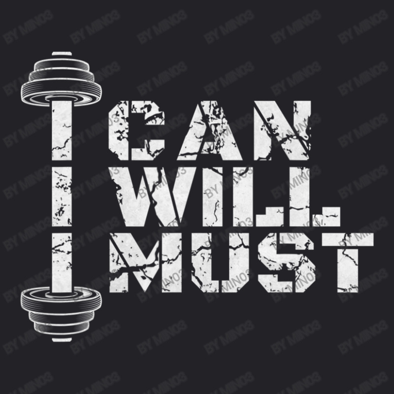 I Can. I Will. I Must. Success Motivational Workout Youth Tee | Artistshot