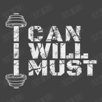 I Can. I Will. I Must. Success Motivational Workout Vintage T-shirt | Artistshot