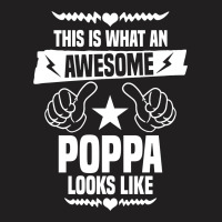 Awesome Poppa Looks Like T-shirt | Artistshot
