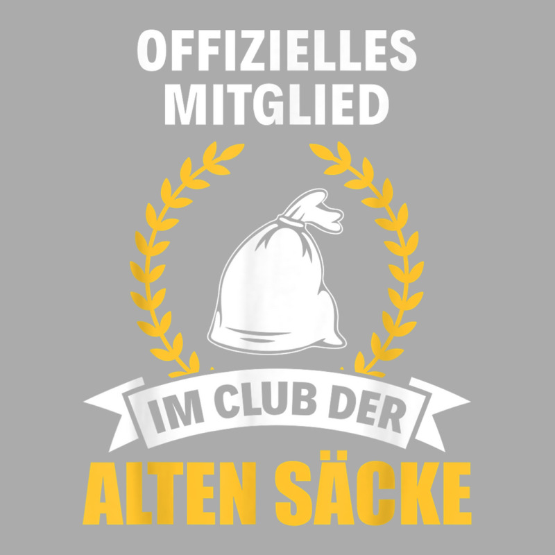 Alter Sack Birthday Grandpa Rentner Club Der Old Sacks T-shirt | Artistshot