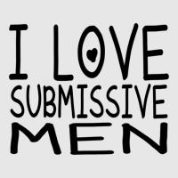 I Love Submissive Men Unisex Jogger | Artistshot