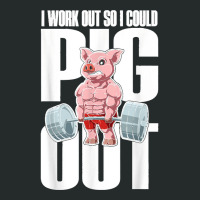 I Work Out So I Could Pig Out For A Animal Lover Pig Lover Women's Triblend Scoop T-shirt | Artistshot