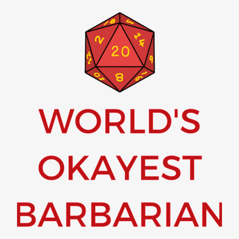 Worlds Okayest Barbarian With D20 Dice Ladies Fitted T-Shirt by cm-arts | Artistshot