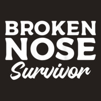 Womens Broken Nose Survivor Broken Bone Injury Recovery Tank Top Tank Top | Artistshot