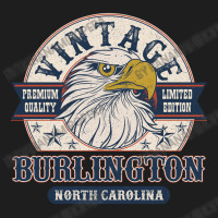 Retro Bald Eagle Burlington North Carolina Vintage Limited Edition Classic T-shirt | Artistshot